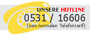 Unsere Hotline: 0531-16606